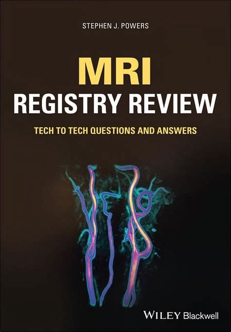 MRI Registry Review: Tech To Tech Questions And Answers