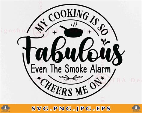 Download MY COOKING is so FABULOUS EVEN the... SVG File - SVG Design Commercial Use