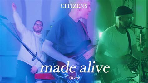 Made Alive By Citizens