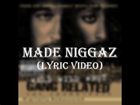 Made Niggaz Lyric