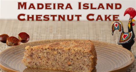 Madeira chestnut cake