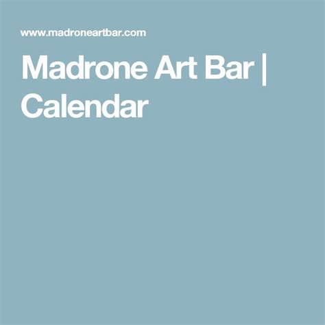 Madrone Art Bar Calendar