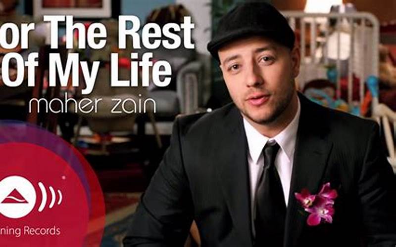 Maher Zain For The Rest Of My Life