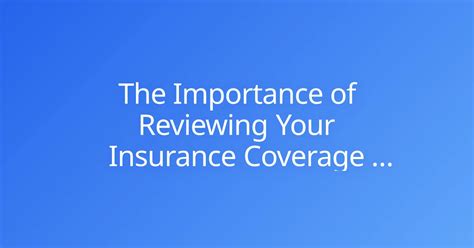Maintaining Coverage and Reviewing Annually