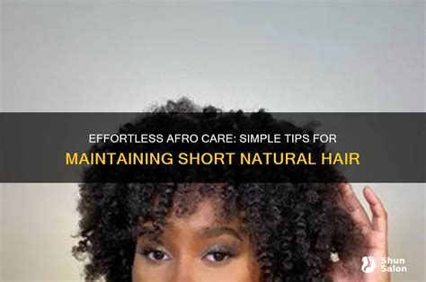 Maintaining Your Stunning Short Afro