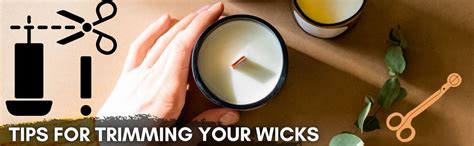 Maintaining Your Wicks Tips for Longevity