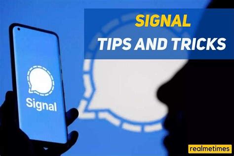 Make Use of The Best Signal Tips and Tricks