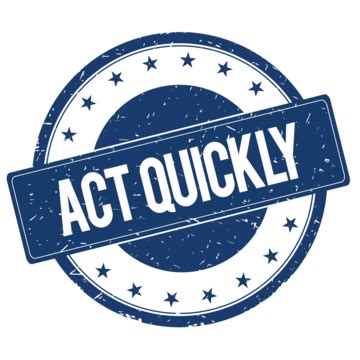 Make sure to act quickly!