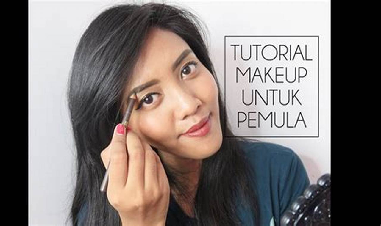 Rahasia Makeup untuk Pemula Indonesia yang Wajib Diketahui