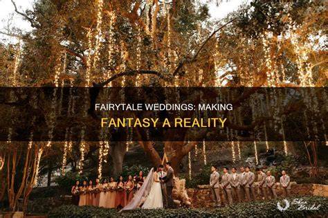 Making Your Fairytale a Reality