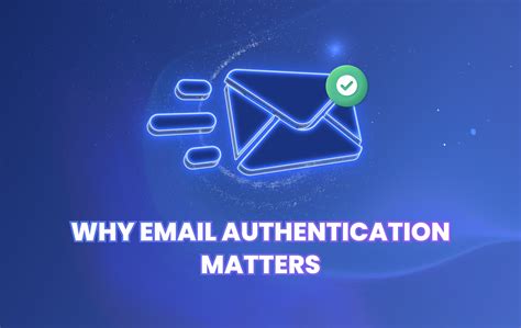 Making authentication the core of email security