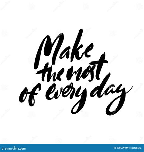 Making the Most of Every Day