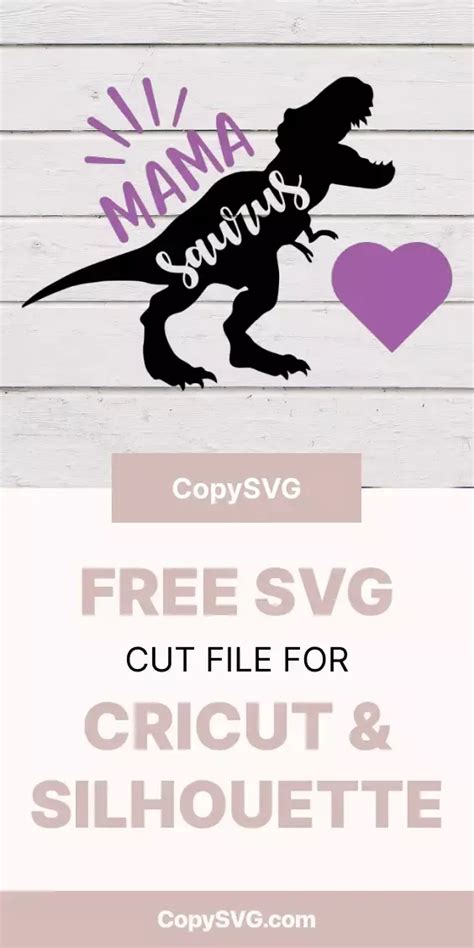 Download Mamasaurus Files For Crafts