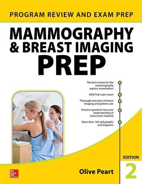 Mammography And Breast Imaging PREP: Program Review And Exam Prep Second Edition