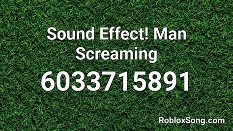 Man Screaming Roblox ID - Roblox music codes
