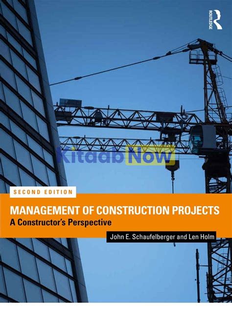 Management Of Construction Projects: A Constructor's Perspective