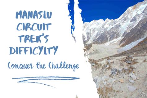 Manaslu Circuit trek difficulty