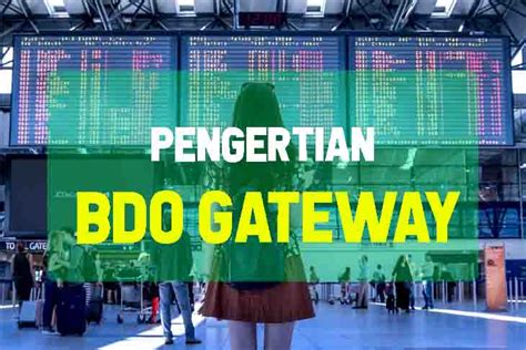 Manfaat BDO Gateway