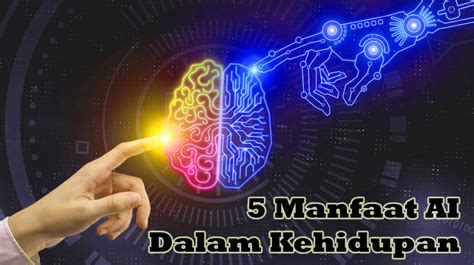 Manfaat Robot AI dalam Kehidupan