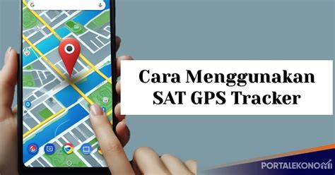 Manfaat menggunakan SAT GPS Tracker Com