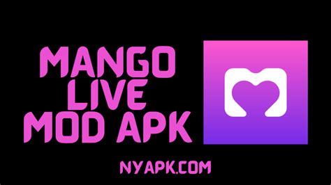 Ayo! Unduh Mango Live Mod Apk Terbaru dan Dapatkan Fitur Menarik yang Tidak Ada di Versi Asli