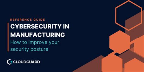 Manufacturing a better security posture