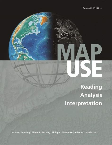 Map Use: Reading Analysis Interpretation Highlights