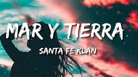 Mar Y Tierra Santa Fe Klan Lyrics