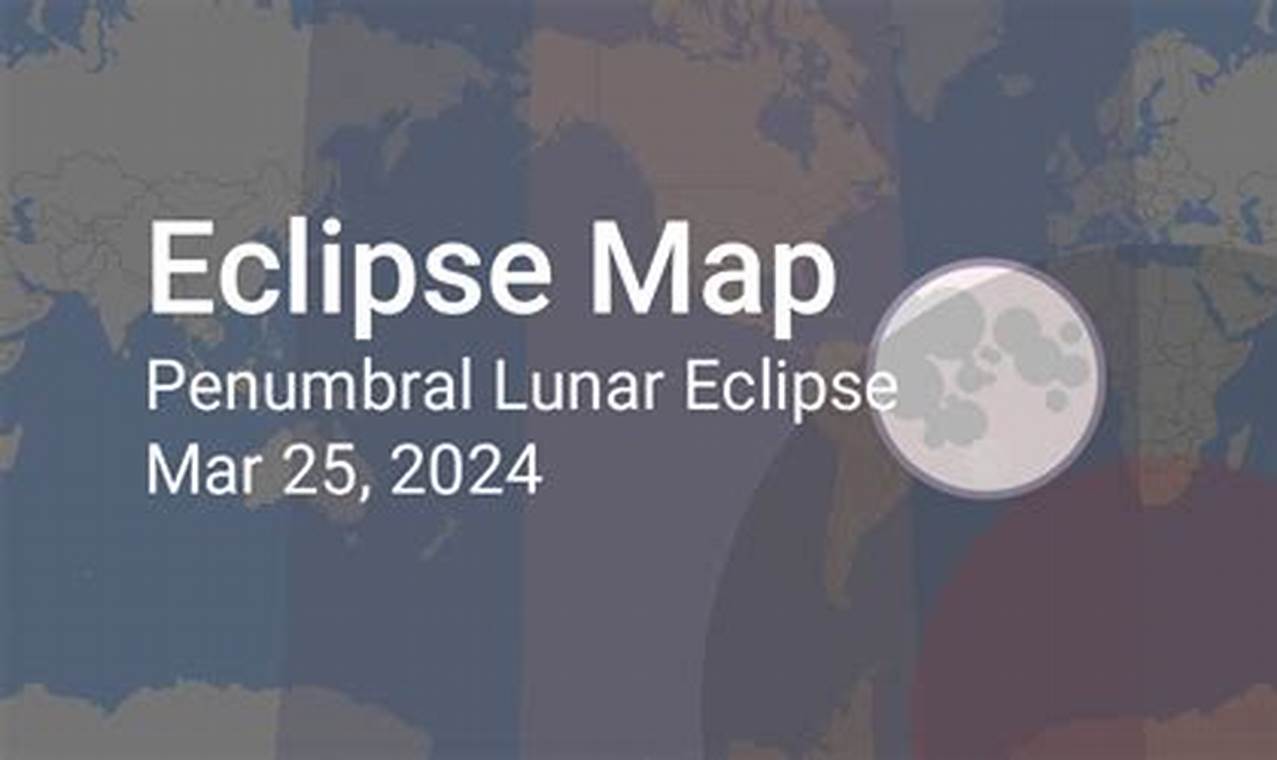 March 25 2024 Lunar Eclipse Times