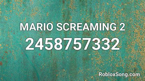 Mario Screaming 2 Roblox ID - Roblox Music Codes | Scream 2 