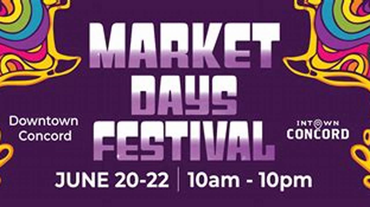 Market Days 2024 Concord Nh