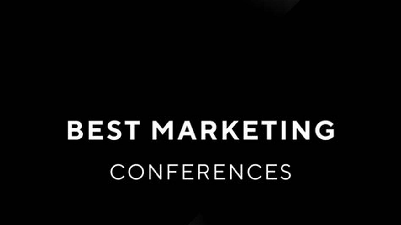 Marketing Conventions 2024