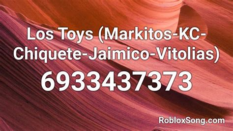 Markitos Toys - Corrido - Roblox Song ID - Roblox Music