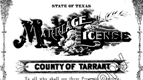Get Married in Tarrant County: Everything You Need to Know About Obtaining a Marriage License