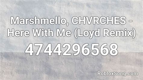 Marshmello here with me Ft CHVRCHES Roblox ID