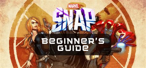 Marvel Snap Beginner S Guide And Information