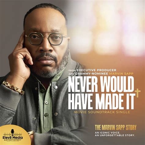 Marvin Sapp never would have made it lyrics