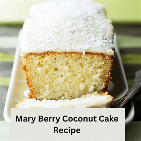 Mary Berry Coconut Cake Recipe