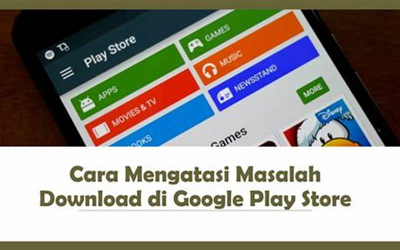 Masalah Pada Google Play Store