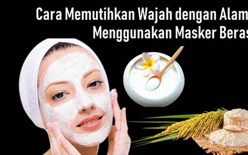 Masker Beras Untuk Jerawat