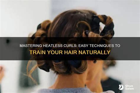 Mastering Heatless Methods to Curl My Hair