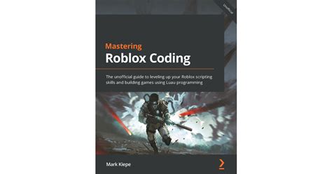 Mastering Roblox Coding [Book]