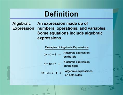 Unlocking the Beauty of Mathematics: The Intricate Definition of Algebraic Expressions