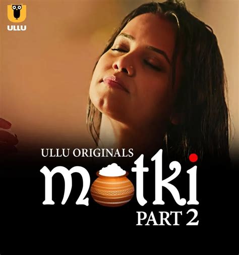Matki Part 2 Web Series All Episodes