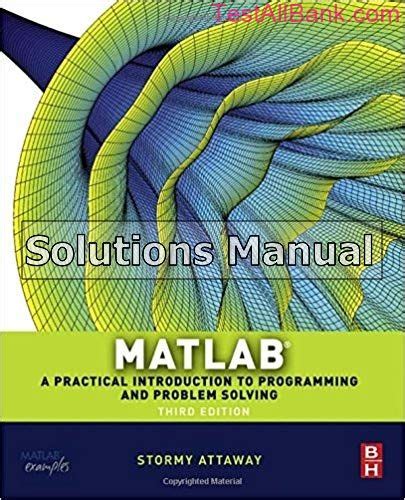 Matlab: A Practical Introduction To Programming And Problem Solving