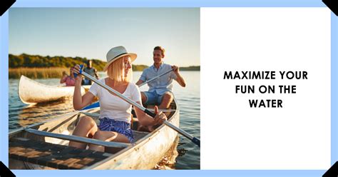 Maximize your Boat Trip Experience