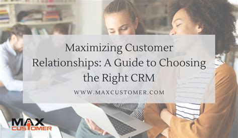 Maximizing Customer Relationships