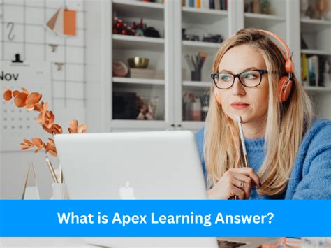 Maximizing Learning Potential with Apex Learning Answer Keys