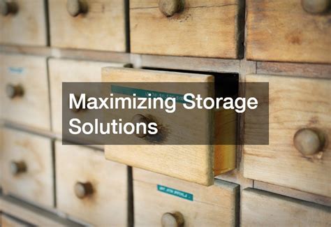 Maximizing Storage Solutions