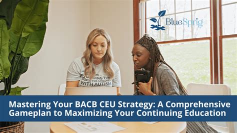 Maximizing Your CEU Experience and Certification